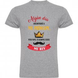 Camiseta día del padre - siempre serás mi rey 2