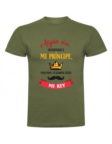 Camiseta día del padre - siempre serás mi rey