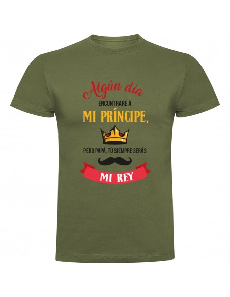 Camiseta día del padre - siempre serás mi rey