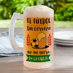 Jarra de cerveza - El fútbol sin cerveza no me entra en la cabeza 2