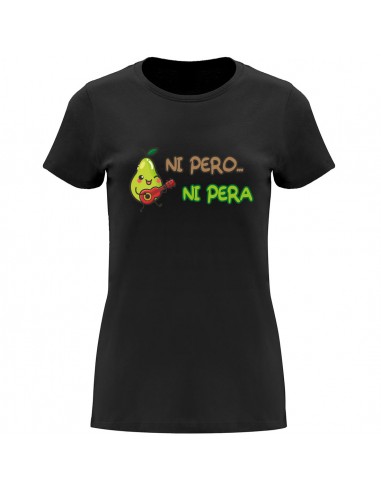 Camiseta mujer ni pera ni pero
