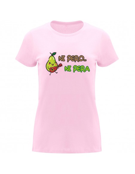 Camiseta mujer ni pera ni pero