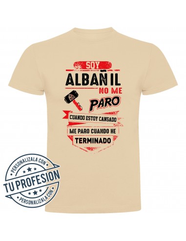 Camiseta soy albañil, no me paro cuando estoy cansado, me paro cuando he terminado