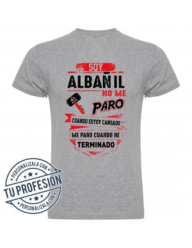 Camiseta soy albañil, no me paro cuando estoy cansado, me paro cuando he terminado