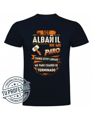 Camiseta soy albañil, no me paro cuando estoy cansado, me paro cuando he terminado
