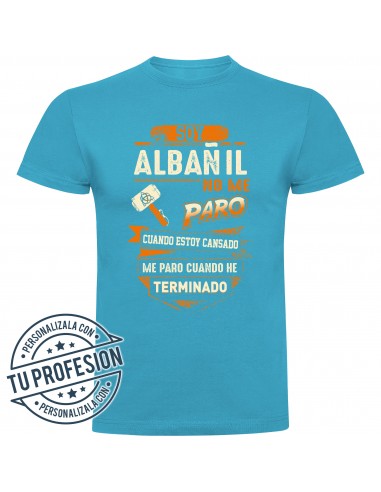 Camiseta soy albañil, no me paro cuando estoy cansado, me paro cuando he terminado