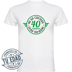 Camiseta me ha costado 40 años estar tan bueno