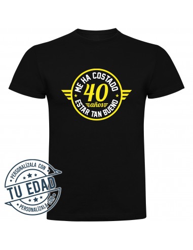 Camiseta me ha costado 40 años estar tan bueno