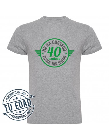 Camiseta me ha costado 40 años estar tan bueno