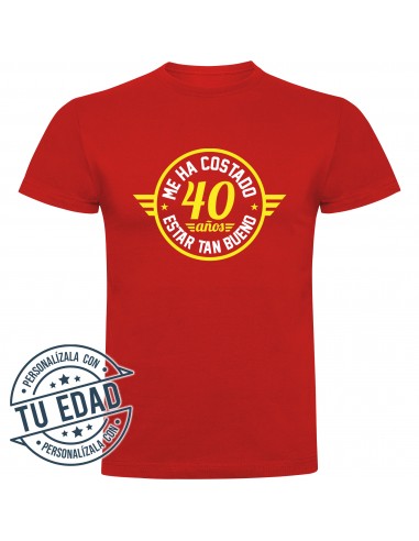 Camiseta me ha costado 40 años estar tan bueno