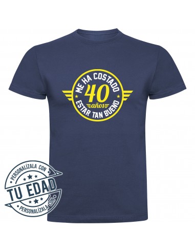 Camiseta me ha costado 40 años estar tan bueno