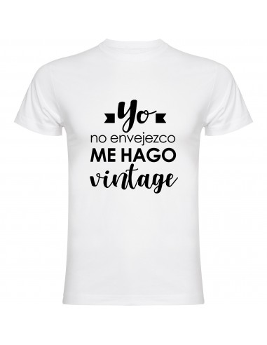 Camiseta yo no envejezco, me hago vintage