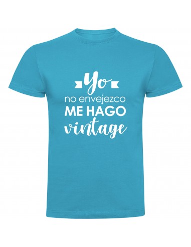 Camiseta yo no envejezco, me hago vintage