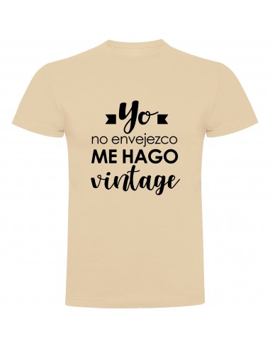 Camiseta yo no envejezco, me hago vintage