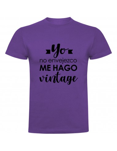 Camiseta yo no envejezco, me hago vintage
