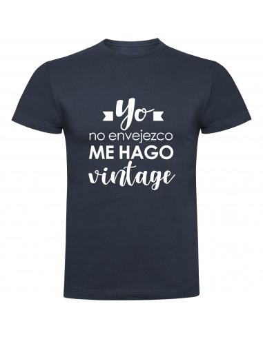 Camiseta yo no envejezco, me hago vintage
