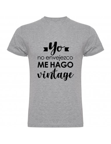 Camiseta yo no envejezco, me hago vintage