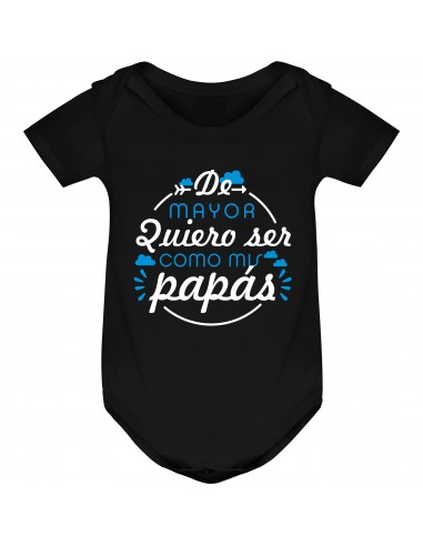 Body de mayor quiero ser como mis papás